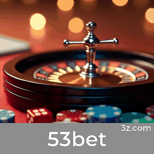 53bet: Bônus e Ofertas Exclusivas para Você